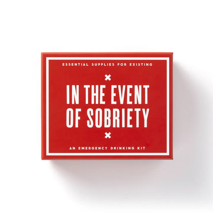 In The Event Of Sobriety Emergency Drinking Kit
