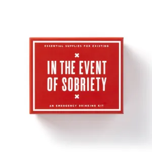 In The Event Of Sobriety Emergency Drinking Kit