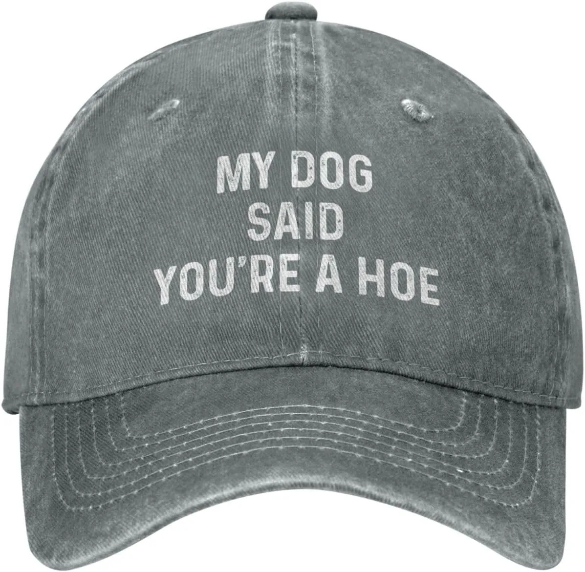 My Dog Said You're A Hoe Hat Women Funny Baseball Hat Funny Birthday Gifts for Women