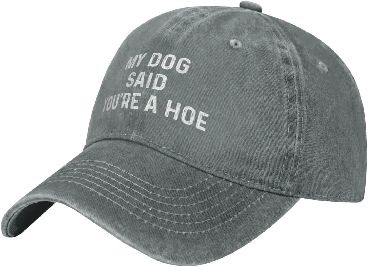 My Dog Said You're A Hoe Hat Women Funny Baseball Hat Funny Birthday Gifts for Women